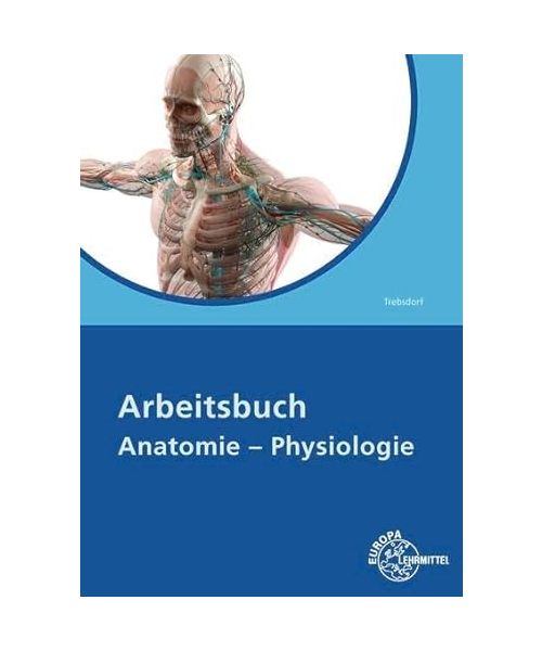 Arbeitsbuch Anatomie/Physiologie