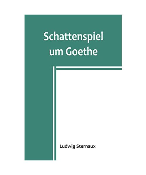 Schattenspiel um Goethe