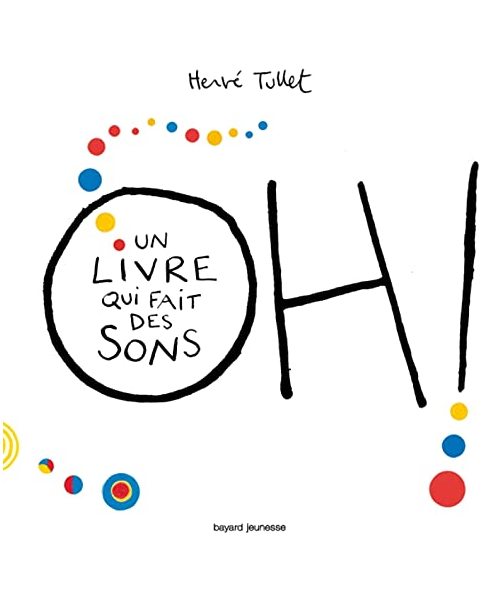 Oh! Un livre qui fait des sons