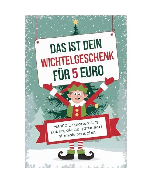 Wichtelgeschenk 5 Euro: Mit 100 Lektionen fürs Leben, die du garantiert niemals brauchst | Witzige Wichtelgeschenke unter 5 Euro, Wichtel Geschenke für 5 Euro
