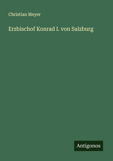 Erzbischof Konrad I. von Salzburg