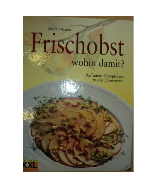 Frischobst wohin damit?