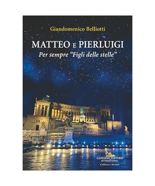 Matteo e Pierluigi. Per sempre 'Figli delle stelle'