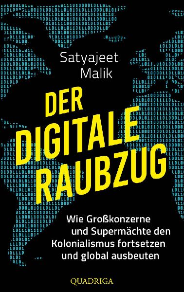 Der digitale Raubzug