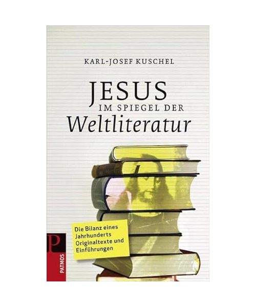 Jesus im Spiegel der Weltliteratur