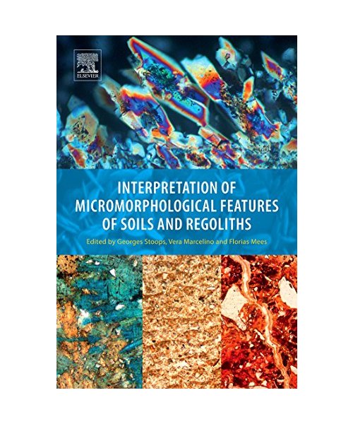 Interpretation of Micromorphological Features of Soils and Regoliths