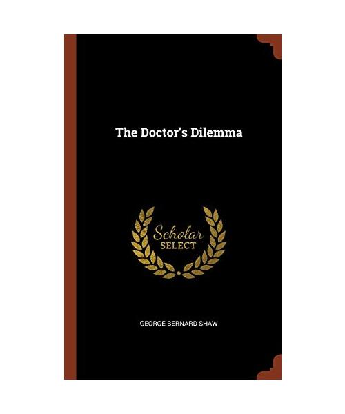 The Doctor's Dilemma