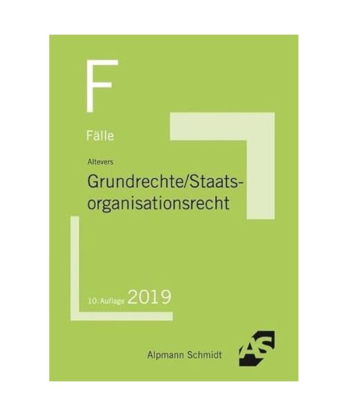 Fälle Grundrechte, Staatsorganisationsrecht