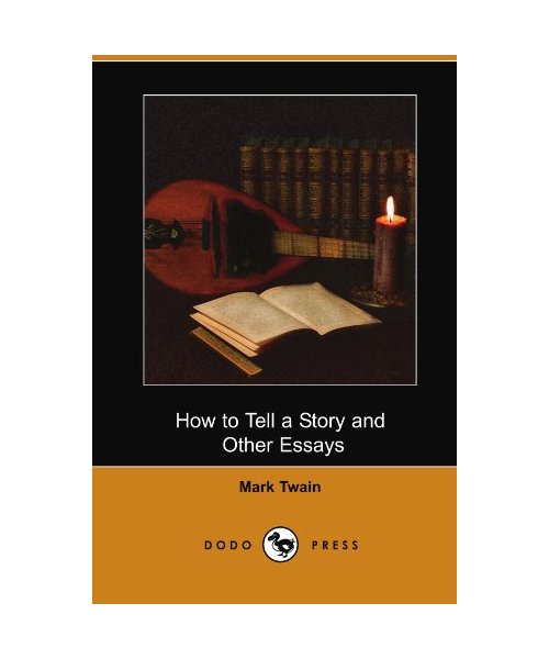 How to Tell a Story and Other Essays (Dodo Press)