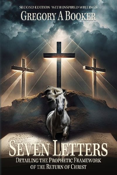 Seven Letters Detailing The Prophetic Framework of the Return of Christ