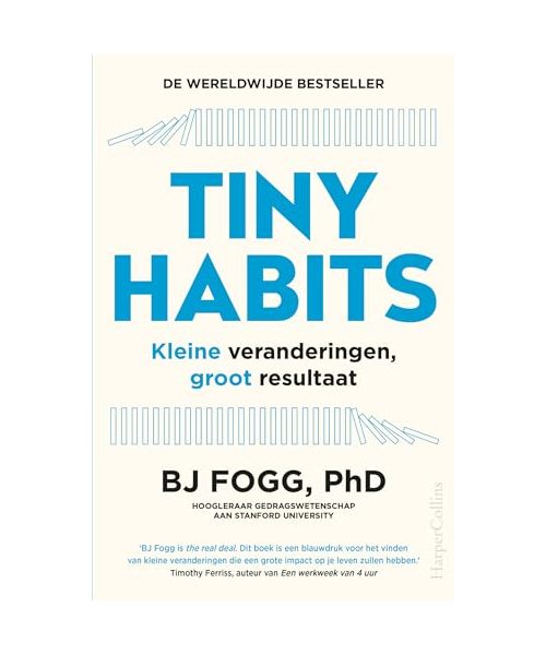 Tiny habits: kleine veranderingen, groot resultaat