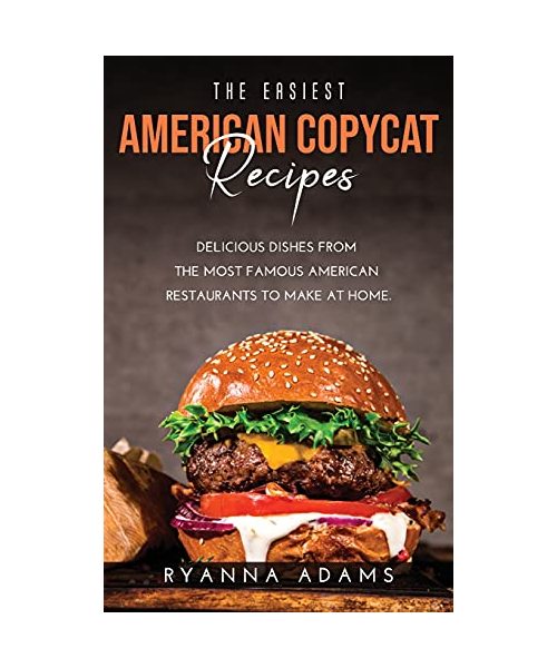 The Easiest American Copycat Recipes