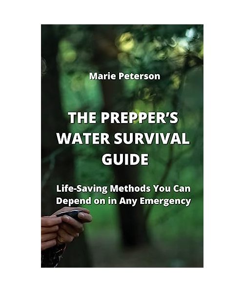 THE PREPPER'S WATER SURVIVAL GUIDE