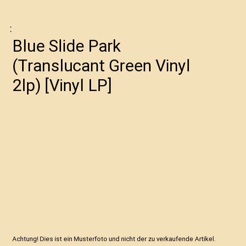 Blue Slide Park (Translucant Green Vinyl 2lp) [Vinyl LP]