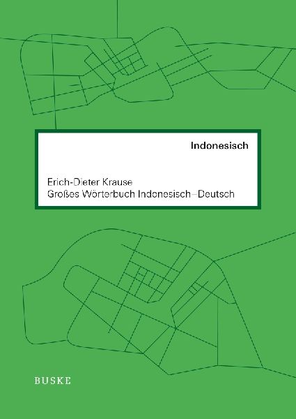 Großes Wörterbuch. Indonesisch-Deutsch