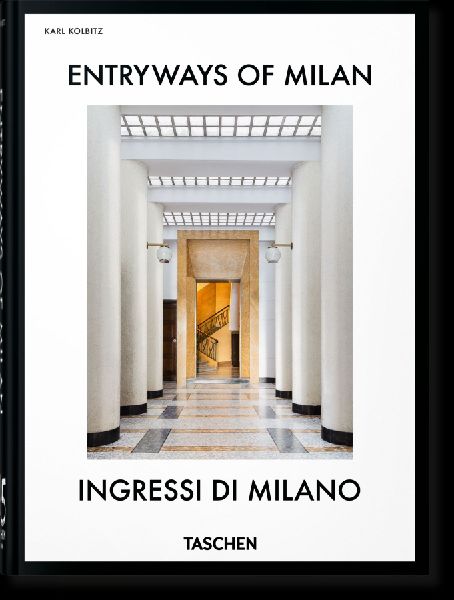 Entryways of Milan. Ingressi di Milano. 45th Ed.