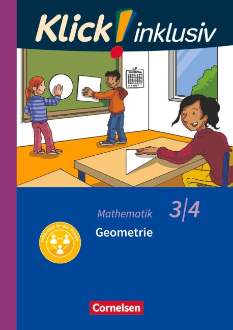 Klick! inklusiv 3./4. Schuljahr - Grundschule / Förderschule - Mathematik - Geometrie