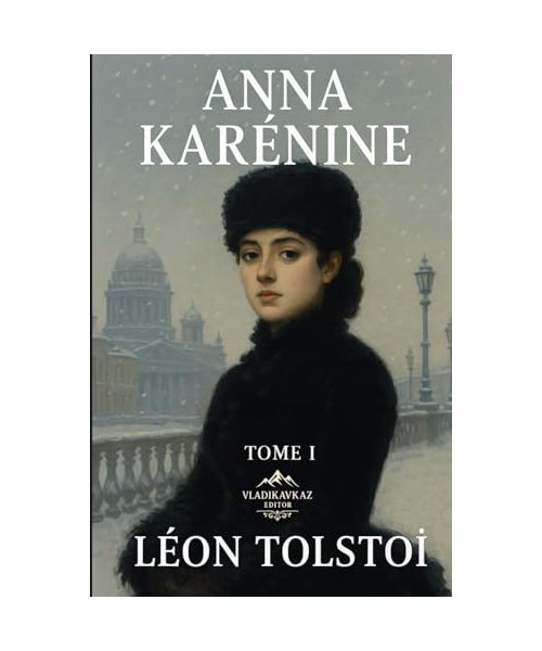 Anna Karénine: Tome I
