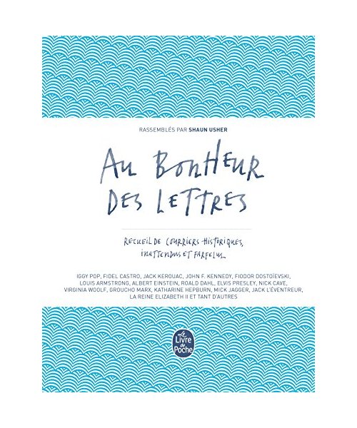 Au bonheur des lettres-Recueil courriers historiques inattendus farfelus (Majuscules)