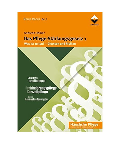 Das Pflege-Stärkungsgesetz 1