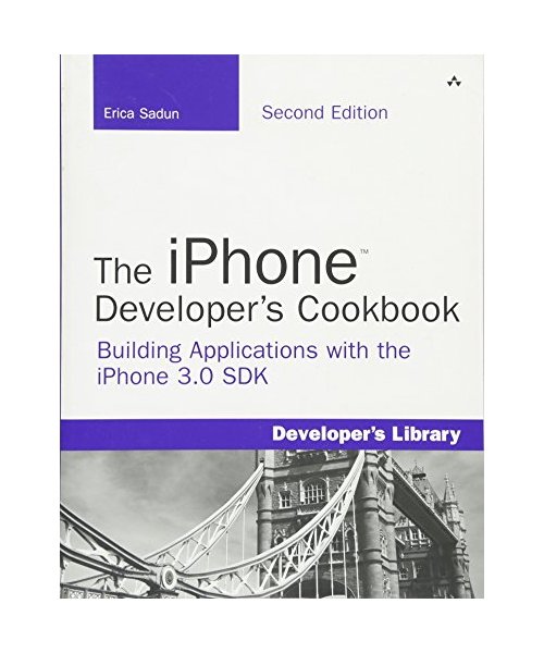 The iPhone Developer's Cookbook: Building Applications with the iPhone 3.0 SDK