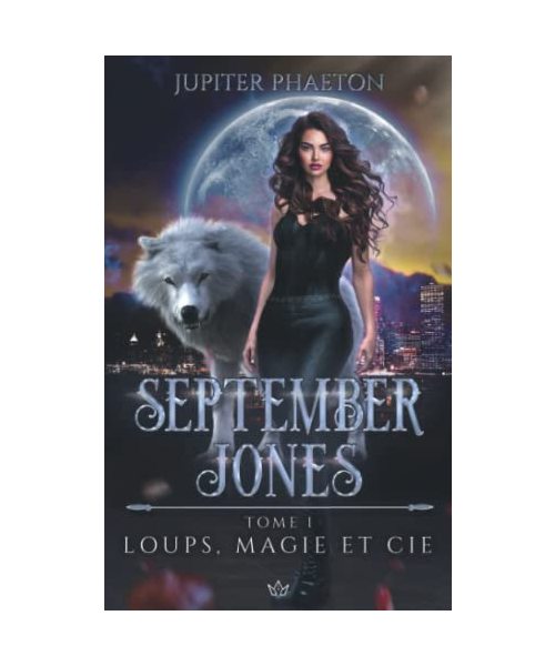 Loups, Magie et Cie (September Jones, Band 1)