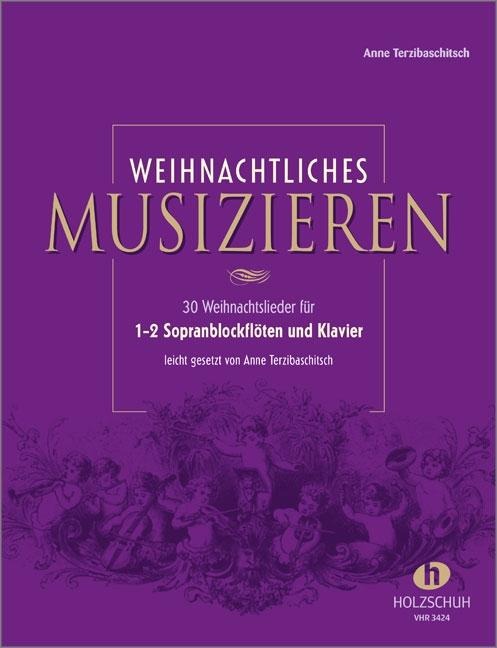 Weihnachtliches Musizieren für 1-2 Sopranblockflöten und Klavier
