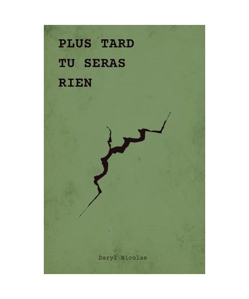 Plus tard tu seras rien