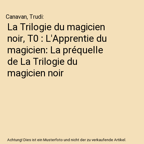 La Trilogie du magicien noir, T0 : L'Apprentie du magicien: La préquelle de La Trilogie du magicien noir