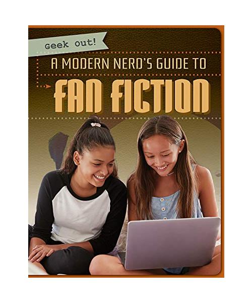 A Modern Nerd's Guide to Fan Fiction
