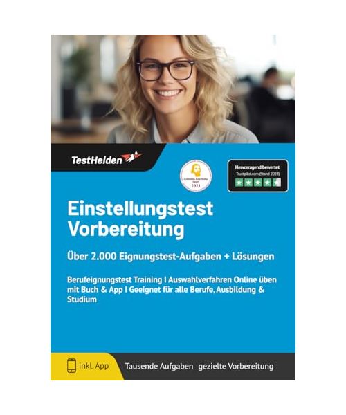 Einstellungstest Vorbereitung Über 2.000 Eignungstest-Aufgaben + Lösungen - Berufeignungstest Training I Auswahlverfahren Online üben mit Buch & App I Geeignet für alle Berufe, Ausbildung & Studium