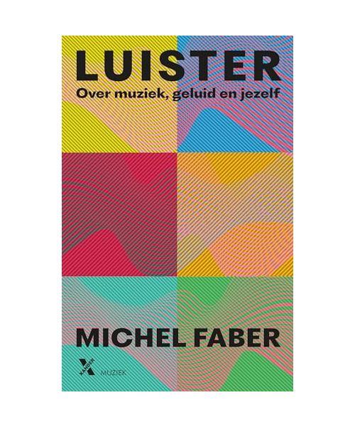 Luister: over muziek, geluid en jezelf