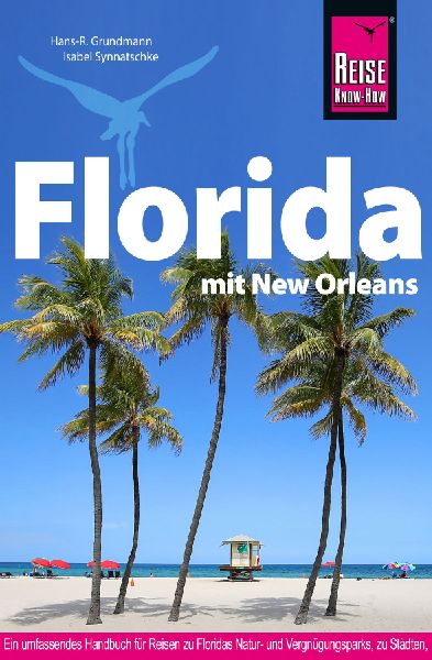 Reise Know-How Reiseführer Florida mit New Orleans
