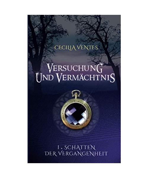 Versuchung und Vermächtnis, Teil 1: Schatten der Vergangenheit