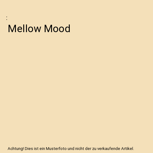 Mellow Mood