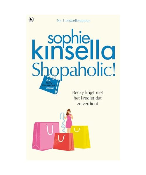 Shopaholic!: Bekentenissen van een Shopaholic (Shopaholic, 1)