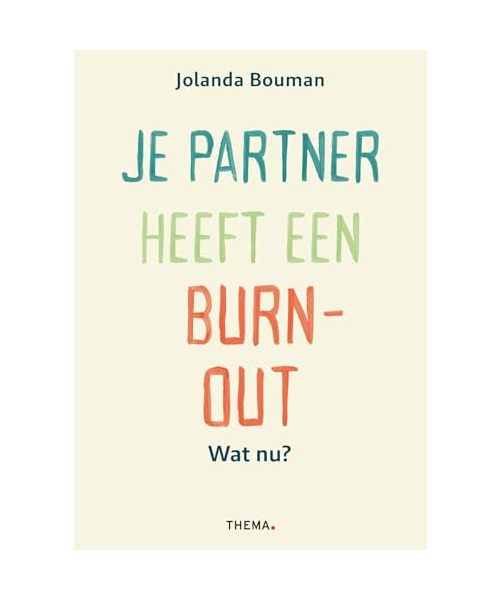 Je partner heeft een burn-out: wat nu?