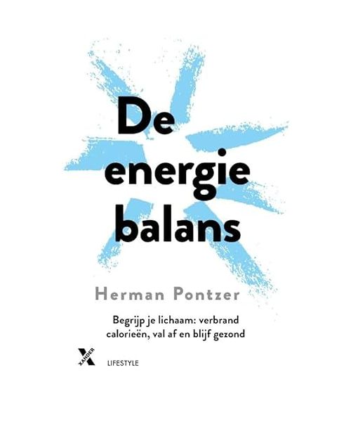 De energiebalans: begrijp je lichaam : verbrand calorieën en blijf gezond
