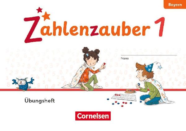 Zahlenzauber 1. Jahrgangsstufe - Ausgabe Bayern 2026 - Übungsheft