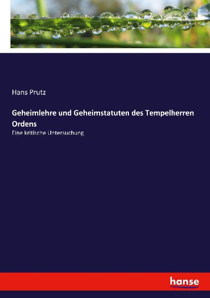 Geheimlehre und Geheimstatuten des Tempelherren Ordens
