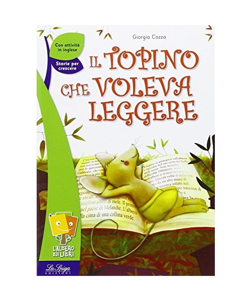 Il topino che voleva leggere (L' albero dei libri)