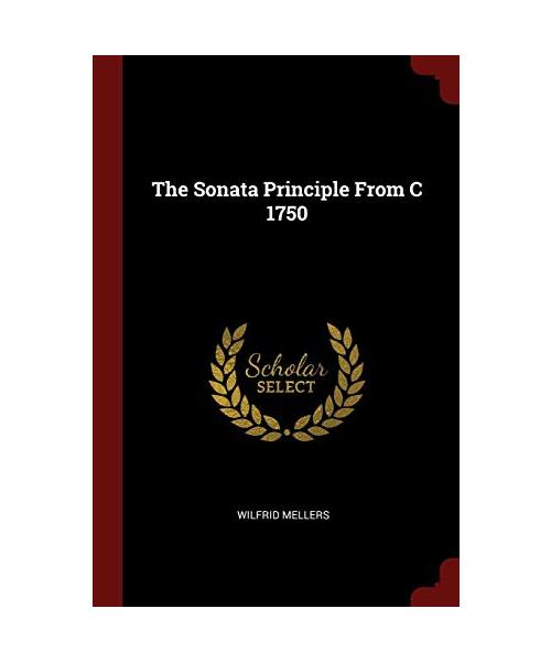 The Sonata Principle From C 1750