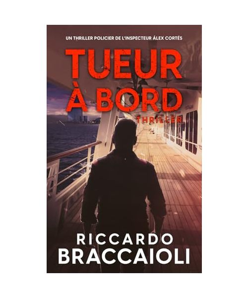 Tueur à bord: Un thriller policier de l’inspecteur Álex Cortés (Inspecteur Álex Cortés | Roman noir, thriller, policier, crime et mystère, Band 2)