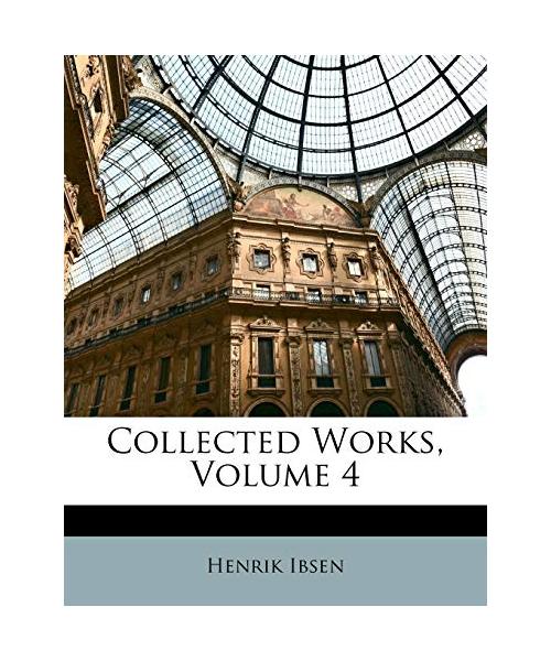 Collected Works, Volume 4