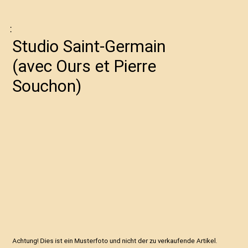 Studio Saint-Germain (avec Ours et Pierre Souchon)