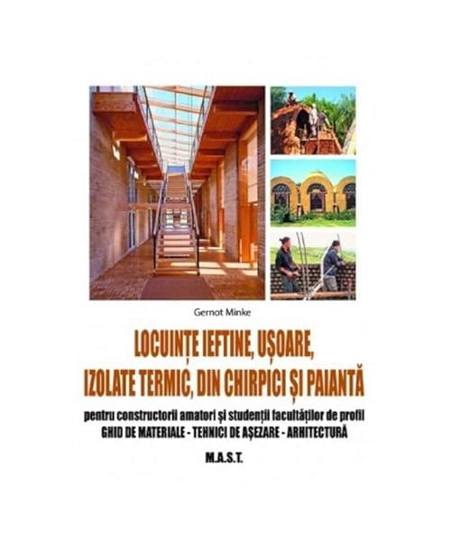 Locuinte Ieftine, Usoare, Izolate Termic, Din Chirpici Si Paianta