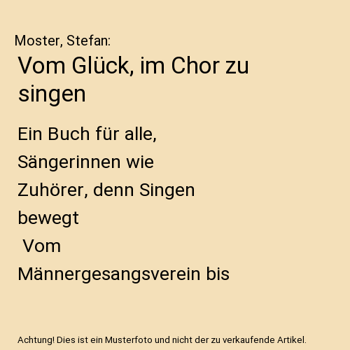 Vom Glück, im Chor zu singen