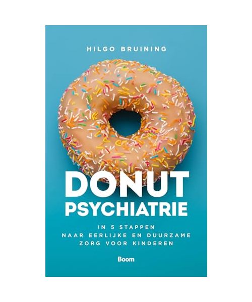 Donutpsychiatrie: in 5 stappen naar eerlijke en duurzame zorg voor kinderen