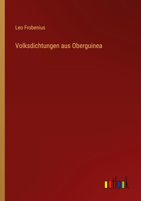 Volksdichtungen aus Oberguinea