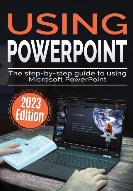 Using Microsoft PowerPoint - 2023 Edition